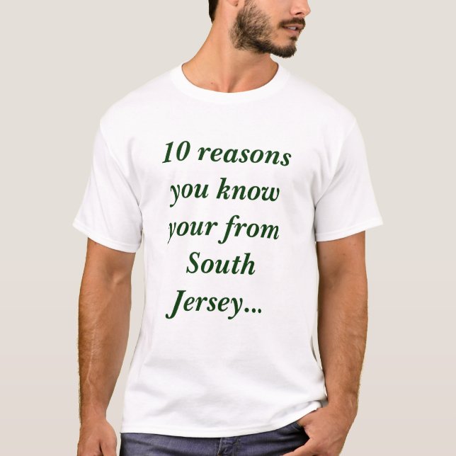 Camiseta 10 razões você sabe o seu do jérsei sul… (Frente)
