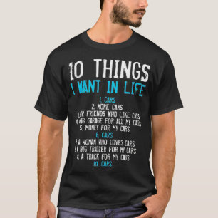 Camiseta 10 Things I Want In My Life Cars Mechanics Garage