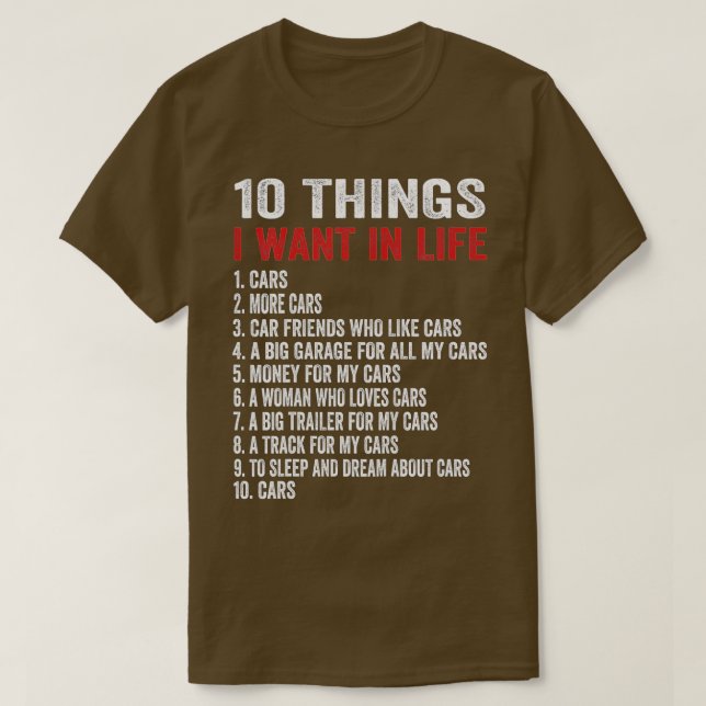 Camiseta 10 Things I Want In My Life Cars More Cars car t  (Frente do Design)