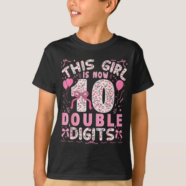 Camiseta 10th Birthday This Girl Is Now 10 Double Digits Co (Frente)