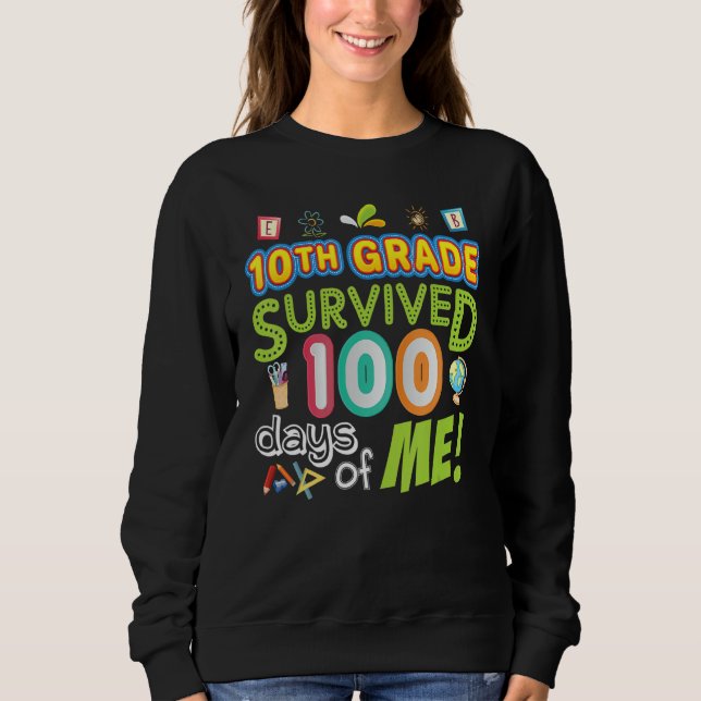 Camiseta 10th Tenth Grade Survived 100 Days Of Me 100th Day (Frente)