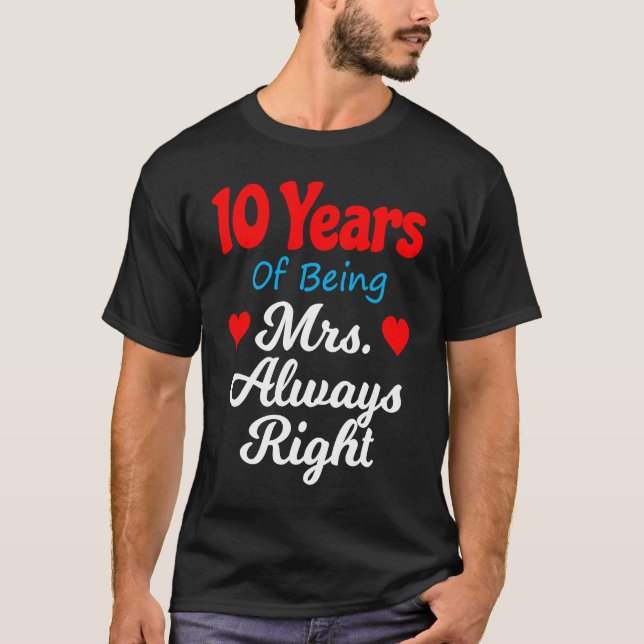 Camiseta 10th Wedding Anniversary for Women Her Mrs Always  (Frente)