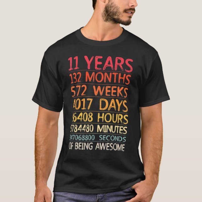 Camiseta 11 Anos 132 Meses 572 Semanas Aniversário 11 (Frente)