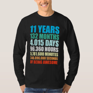 Camiseta 11 Anos 132 Meses De Estar Incrível 11 Aniversário
