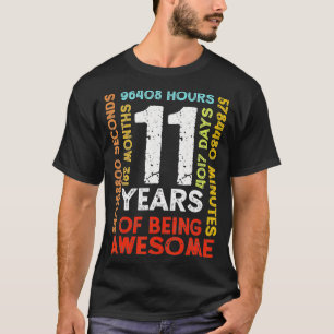 Camiseta 11 Anos 132 Meses De Estar Incrível 11 Aniversário