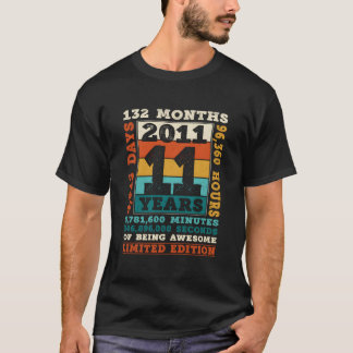 Camiseta 11 Anos 132 Meses Sendo Incrível Nascido em 2011 1