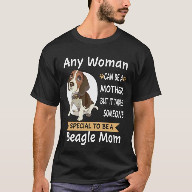 Camiseta 11 Especial Para Ser Uma Mãe De Beagle (Frente)