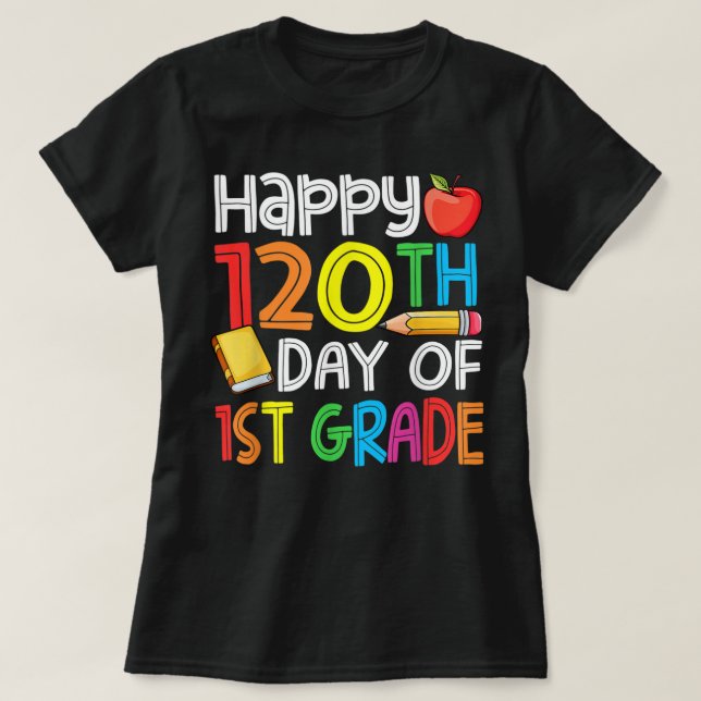 Camiseta 120º Dia de Professores Feliz 120 Dias (Frente do Design)