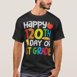 Camiseta 120th Day of School Teachers Child Happy 120 Days 