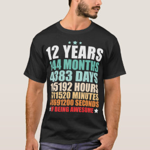 Camiseta 12 Anos 144 Meses De Ser Incrível Engraçado Doze