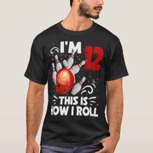 Camiseta 12 Birthday Boy Boliche É Assim Que Eu Rolo 12 Ye