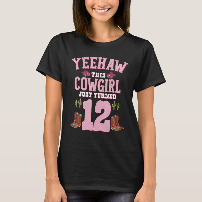 Camiseta 12 Birthday Girls Cowgirl Yeehaw Western Themed (Frente)