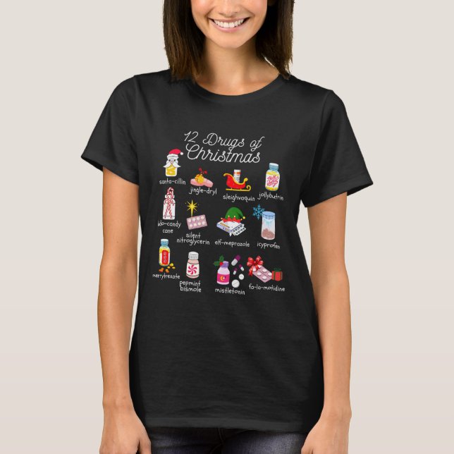 Camiseta 12 Drugs Of Christmas Pharmacist Technician Pharma (Frente)