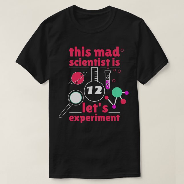 Camiseta 12th Birthday Twelve Science Mad Scientist Chemist (Frente do Design)