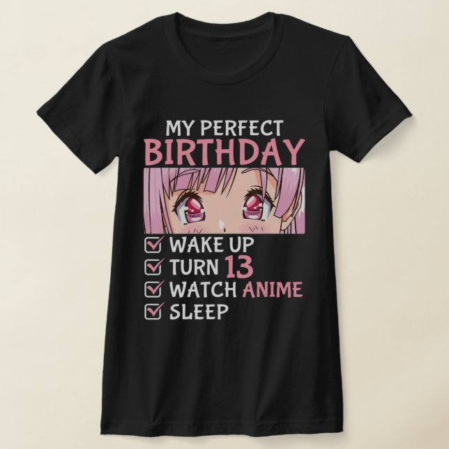 Camiseta 13 Birthday Assiste Anime De 13 Anos (Postura )