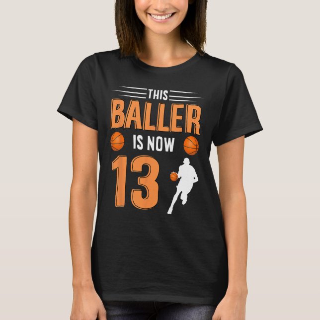 Camiseta 13 Birthday Bysketbyll - Este Byller Tem Agora 13  (Frente)