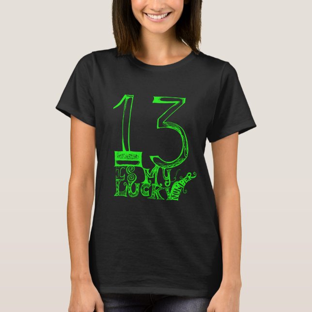 Camiseta 13 É Meu Número da Sorte (Frente)