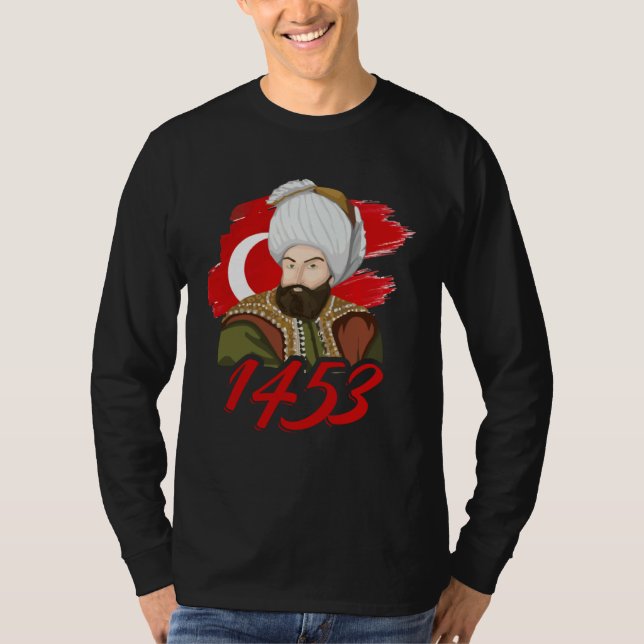 Camiseta 1453 Fatih Sultan Mehmet Ottoman Empire A Turkish  (Frente)