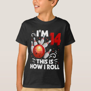Camiseta 14 Birthday Boy Boliche É Assim Que Eu Rolo 14 Ye