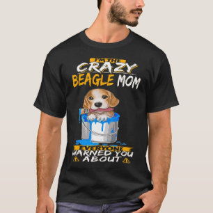Camiseta 151 Eu sou a Louca Beagle Mãe