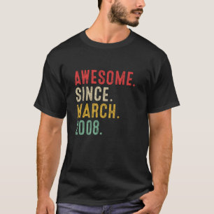 Camiseta 15 Anos De Idade Incrível Desde Março De 2008 15 B