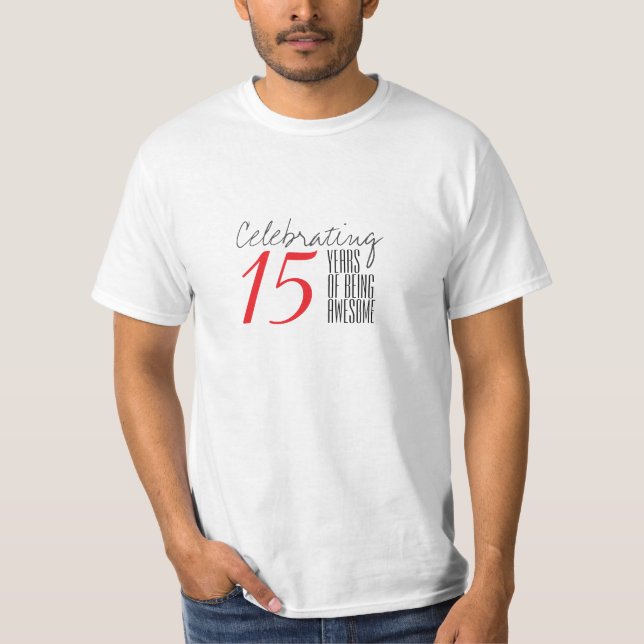 Camiseta 15 anos de ser incrível (Frente)