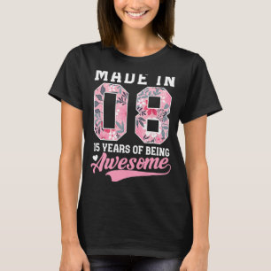 Camiseta 15 Birthday Gif for Girls Made in 2008 15 anos o
