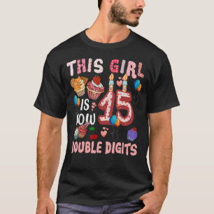Camiseta 15 De Aniversário Esta Garota Tem Agora 15 Anos Du