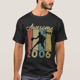 Camiseta 16º Aniversário Incrível Desde 2006 Basquete 16 Ye