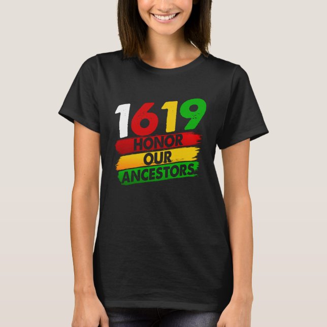 Camiseta 1619 Our Ancestors African American Pride Black Hi (Frente)