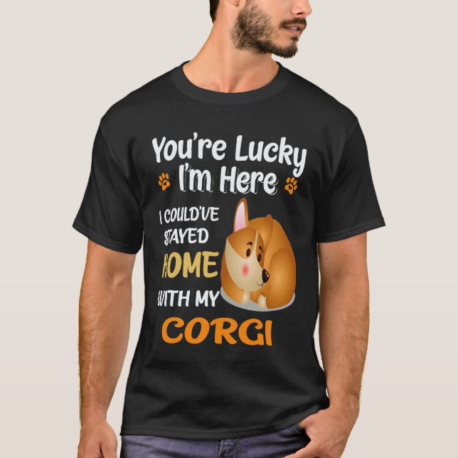 Camiseta 16 Eu Poderia Ter Ficado em Casa Com Corgi (Frente)