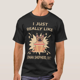 Camiseta 16 Eu Só Gosto Muito de Pastor Alemão OK Pastor Al