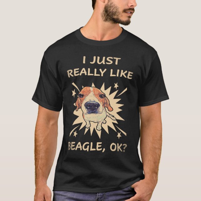 Camiseta 16 Eu Só Realmente Gosto de Beagle (Frente)