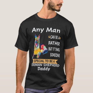 Camiseta 16 Qualquer Homem Pode Ser Pai Mas Leva Alguém Esp