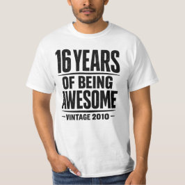 Camiseta 16 Years of Being Awesome Vintage 2010 Birthday