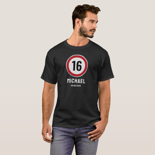 Camiseta 16th Birthday Speed Limit Sign - ANY AGE (Frente Completa)