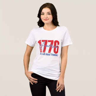 Camiseta 1776 É Tudo Sobre Liberdade Patriótica EUA