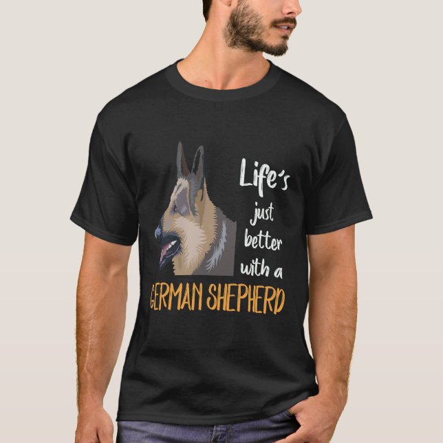 Camiseta 17 A Vida é Melhor Com Um Pastor Alemão (Frente)