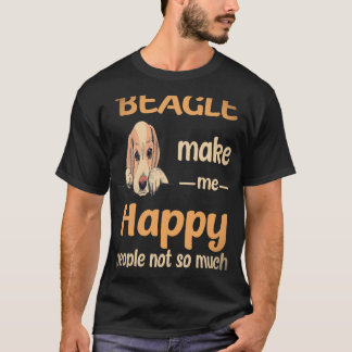 Camiseta 17 Beagle Me Faz Feliz Pessoas Não Tanto Beagle