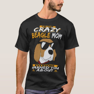 Camiseta 17 Eu Sou a Mãe Louca do Beagle Beagle