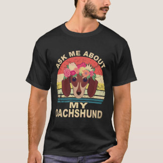 Camiseta 17 Pergunte-me Sobre o Meu Dachshund Vintage