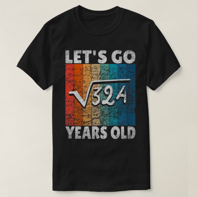 Camiseta 18º vamos de aniversário raízes de 324 = 18 anos T (Frente do Design)