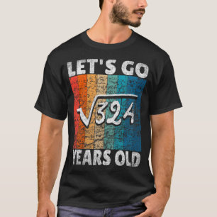 Camiseta 18º vamos de aniversário raízes de 324 = 18 anos T