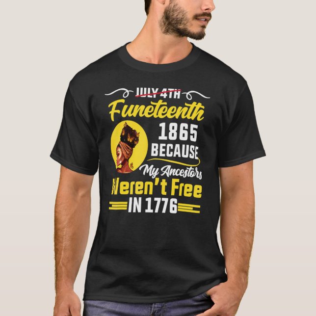 Camiseta 1865 Porque Os Meus Ancestrais Ficaram Livres (Frente)