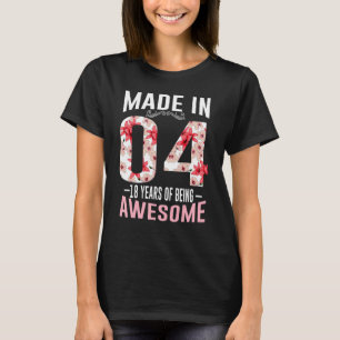 Camiseta 18.º Aniversário Fez Em 2004 18 Anos De Estar Awes