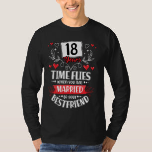 Camiseta 18 Anos Casados Com O Melhor Amigo 18º Casamento A