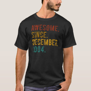 Camiseta 18 anos é incrível desde dezembro de 2004 18º aniv