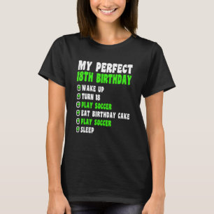 Camiseta 18 anos Meu perfeito aniversário de 18 anos futebo
