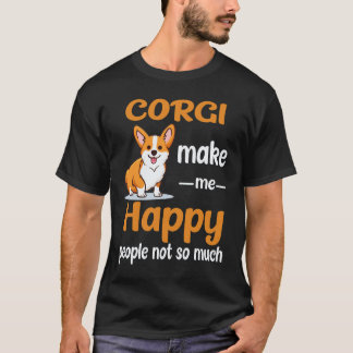 Camiseta 18 Corgi Me Faz Feliz Pessoas Não Tanto Corgi