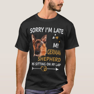 Camiseta 18 Desculpe-me pelo Atraso Meu Pastor Alemão Estav